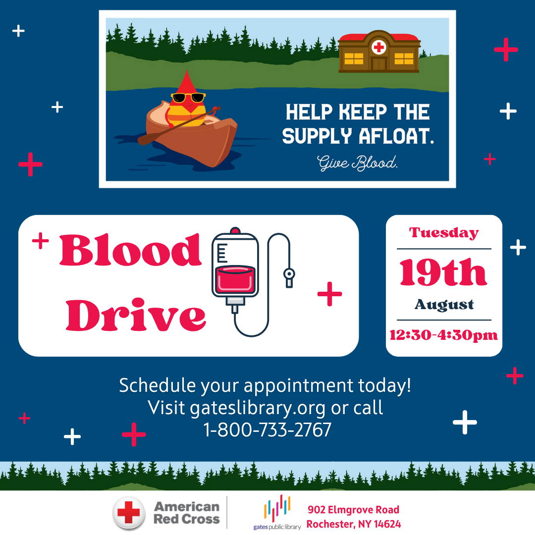 Illustrated blood drive flyer with a cartoon blood drop paddling a canoe and the text “Help keep the supply afloat. Give blood.” Event details: Blood Drive, Tuesday, August 19, 12:30–4:30 PM at Gates Public Library. Schedule at gateslibrary.org or call 1-800-733-2767. Logos for American Red Cross and Gates Public Library included.
